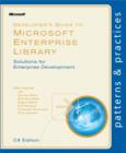 Image for Developer&#39;s guide to Microsoft Enterprise Library: solutions for enterprise development