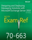 Image for MCITP 70-663 training guide  : designing and deploying messaging solutions with Microsoft exchange server 2010