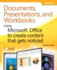 Image for Documents, Presentations, and Spreadsheets: Creating Powerful Content With Microsoft Office
