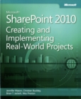 Image for Creating and implementing Microsoft SharePoint 2010 real-world projects