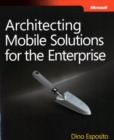 Image for Architecting mobile solutions for the enterprise