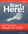 Image for Start here! learn Microsoft Visual C# 2010