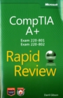 Image for CompTIA A+ rapid review (exam 220-701 and exam 220-702)