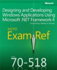 Image for MCPD 70-518 training guide: designing and developing Windows applications using Microsoft .NET Framework 4