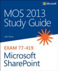 Image for MOS 2013 study guide for Microsoft SharePoint