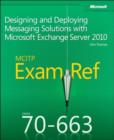 Image for MCITP 70-663 training guide: designing and deploying messaging solutions with Microsoft exchange server 2010
