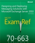 Image for MCITP 70-663 training guide: designing and deploying messaging solutions with Microsoft exchange server 2010