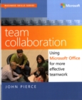Image for Team collaboration  : using Microsoft Office for more effective teamwork