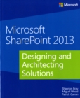 Image for Microsoft SharePoint 2013 Designing and Architecting Solutions