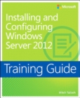 Image for Installing and configuring Windows Server 2012 R2.: (Training guide)