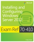 Image for Exam Ref 70-410: Installing and Configuring Windows Server 2012