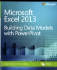 Image for Microsoft Excel 2013  : building data models with PowerPivot