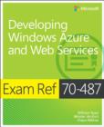 Image for Exam Ref 70-487, Developing Windows Azure and web services