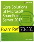 Image for Exam Ref 70-331  : core solutions of Microsoft SharePoint Server 2013