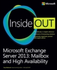 Image for Microsoft Exchange Server 2013 Inside Out. Mailbox and High Availability
