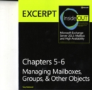 Image for Managing mailboxes, groups, &amp; other objects  : excerpt from Microsoft Exchange Server 2013 inside out
