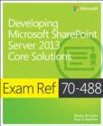 Image for Developing Microsoft SharePoint Server 2013  : core solutions