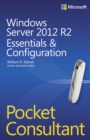 Image for Windows Server 2012 R2 pocket consultant  : essentials &amp; configuration