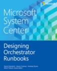 Image for Microsoft System Center Designing Orchestrator Runbooks