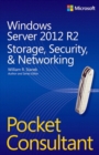 Image for Windows Server 2012 R2 Pocket Consultant: Storage, Security, &amp; Networking