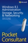 Image for Windows 8.1 administration pocket consultant: storage, security, &amp; Networking