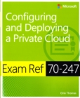 Image for Exam Ref 70-247 Configuring and Deploying a Private Cloud (MCSE)