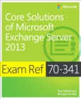 Image for Exam Ref 70-341 Core Solutions of Microsoft Exchange Server 2013 (MCSE)