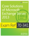 Image for Exam Ref 70-341 Core Solutions of Microsoft Exchange Server 2013 (MCSE)