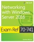 Image for Exam Ref 70-741 Networking with Windows Server 2016