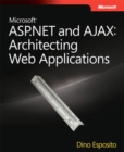 Image for Microsoft ASP.NET and AJAX: Architecting Web Applications