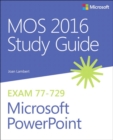 Image for MOS 2016 Study Guide for Microsoft PowerPoint