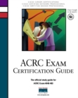 Image for ACRC Exam Certification Guide