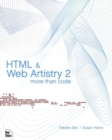 Image for HTML and Web artistry 2  : more than code
