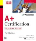 Image for A+ Certification Training Guide