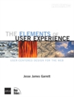 Image for The elements of user experience  : user-centered design for the Web