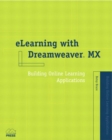 Image for eLearning with Dreamweaver MX  : building online learning applications