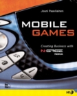 Image for Mobile games  : creating business with Nokia&#39;s N-Gage