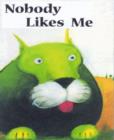 Image for Nobody Likes Me!