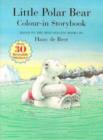 Image for Little Polar Bear Colour-in Storybook