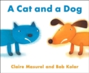 Image for A Cat and a Dog