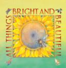 Image for All Things Bright and Beautiful