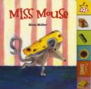 Image for Miss Mouse Board Book
