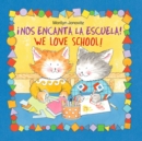 Image for Nos Encanta la Escuela / We Love School
