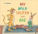 Image for My wild sister and me