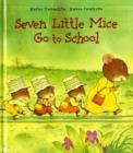 Image for Seven Little Mice Go to School