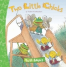 Image for Two Little Chicks (tuff Book)