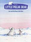 Image for Little Polar Bear Book 4: Lars and the Brave Little Hare