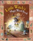 Image for Little witch&#39;s magic word book