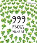 Image for 999 Frogs Wake Up