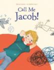 Image for Call Me Jacob!